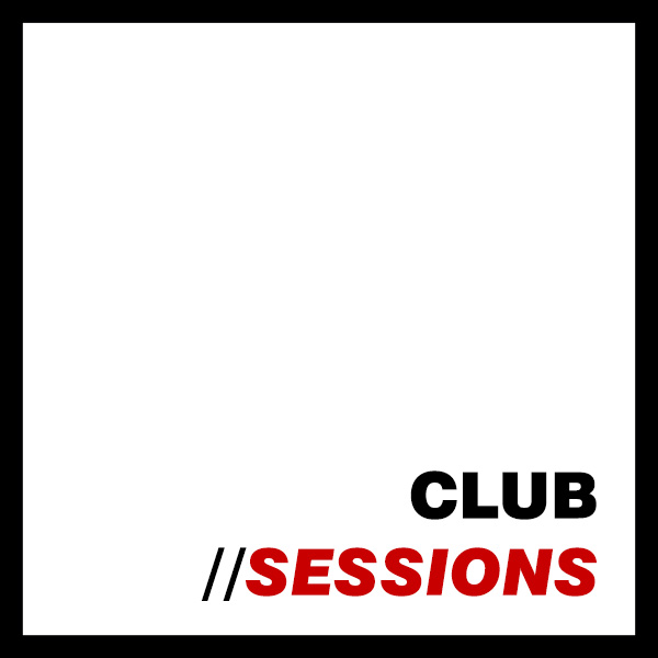 Club Sessions